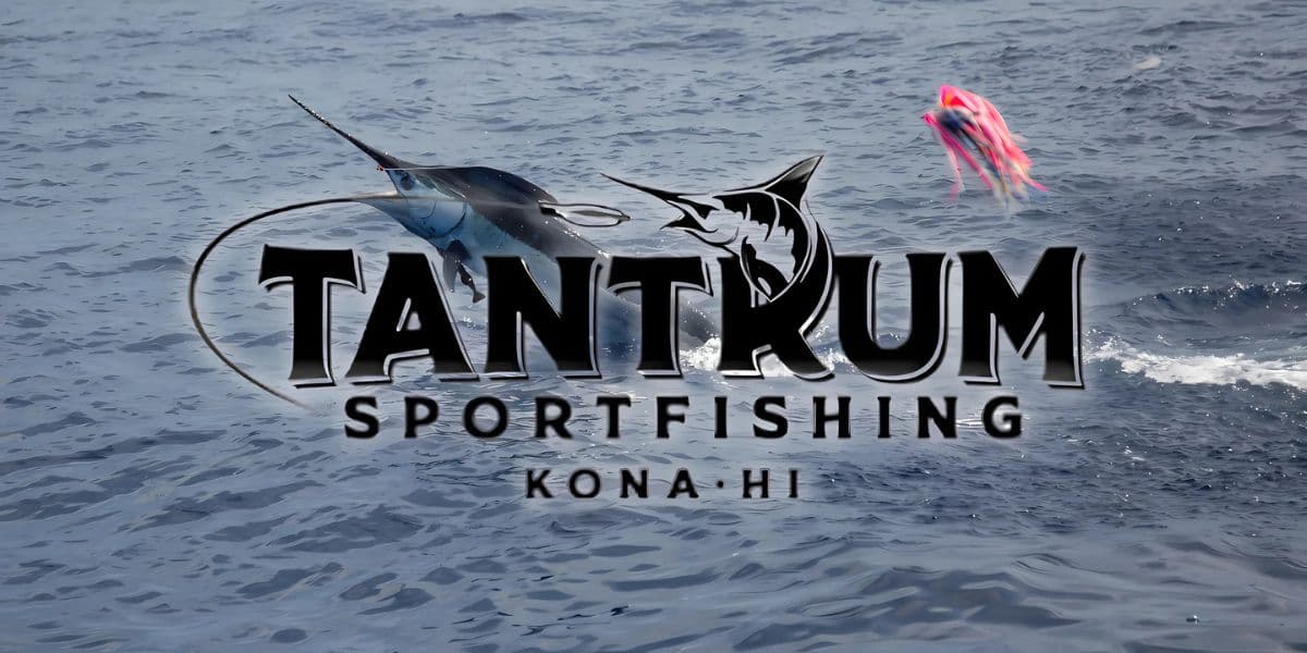 Redefining Kona Fishing in 2025: Tantrum Sportfishing